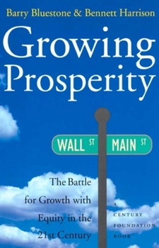 Paperback Growing Prosperity: The Battle for Growth with Equity in the Twenty-First Century Book