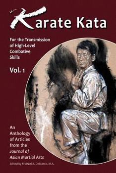 Paperback Karate Kata - Vol. 1: For the Transmission of High-Level Combative Skills Book