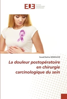 La douleur postopératoire en chirurgie carcinologique du sein