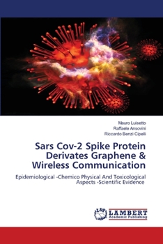 Paperback Sars Cov-2 Spike Protein Derivates Graphene & Wireless Communication Book