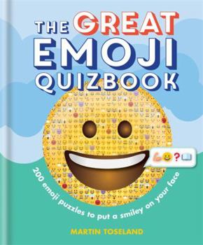 Hardcover The Great Emoji Quizbook: 500 Emoji Puzzles to Put a Smiley on Your Face Book