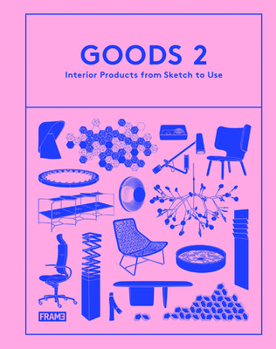 Hardcover Goods 2: Interior Products from Sketch to Use Book
