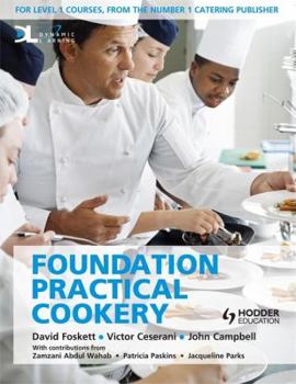 Paperback Foundation Practical Cookery. David Foskett, Victor Ceserani, John Campbell with Contributions from Zamzani Abdul Wahab, Patricia Paskins, Jacqueline Book