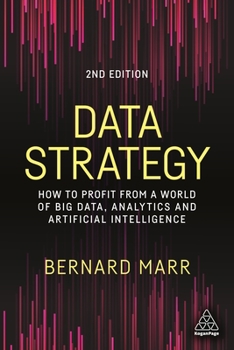 Paperback Data Strategy: How to Profit from a World of Big Data, Analytics and Artificial Intelligence Book