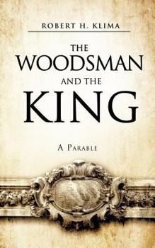 Paperback The Woodsman and the King Book