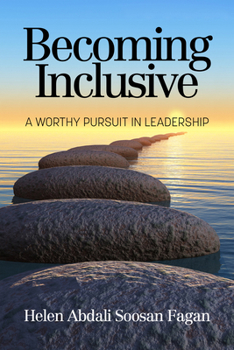 Paperback Becoming Inclusive: A Worthy Pursuit in Leadership Book