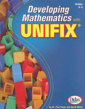 Paperback Developing Mathematics with Unifix, Grades K-3 Book