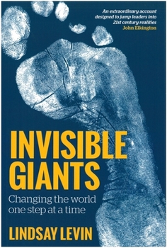 Paperback Invisible Giants: Changing the World One Step at a Time Book