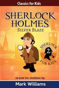 Paperback Sherlock Holmes re-told for children: Silver Blaze Book