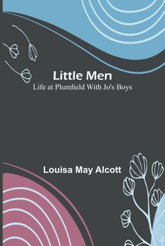 Paperback Little Men: Life at Plumfield with Jo's Boys Book