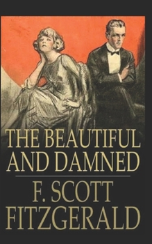 Paperback The Beautiful and the Damned Illustrated Book