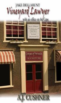 Paperback Jake Dellahunt, Vineyard Lawyer: (with an office on the Cape) Book