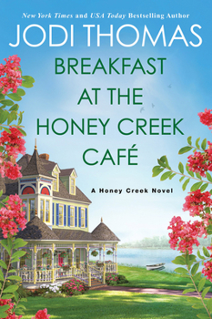 Breakfast at the Honey Creek Café - Book #1 of the Honey Creek