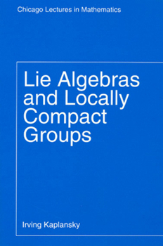 Paperback Lie Algebras and Locally Compact Groups Book