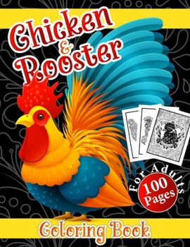Paperback Chicken & Rooster Coloring Book for Adults: Difficult Chickens Coloring Book Gift for Chicken Lover Easter Chicken Coloring Book for Easter Lover Book