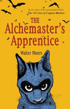 Hardcover The Alchemaster's Apprentice: A Culinary Tale from Zamonia by Optimus Yarnspinner Book