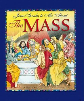 Hardcover Jesus Speaks to Me about the Mass Book