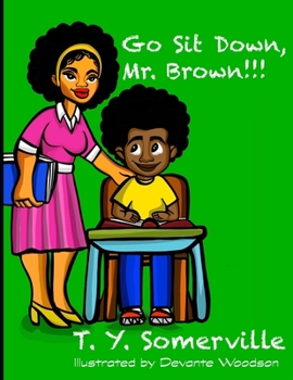 Paperback Go Sit Down, Mr. Brown Book