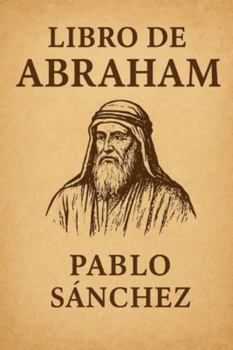 Paperback El Libro de Abraham [Spanish] Book