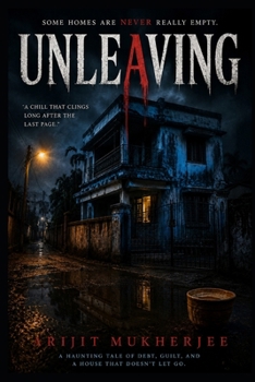 Paperback Unleaving: Some Homes Are Never Really Empty Book