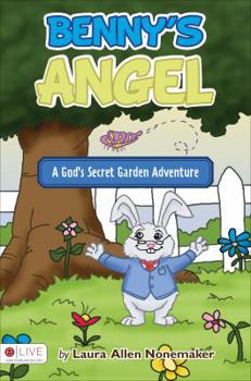 Paperback Benny's Angel: A God's Secret Garden Adventure Book