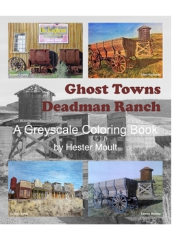 Paperback Ghost Towns - Deadman Ranch: A Greyscale Coloring Book