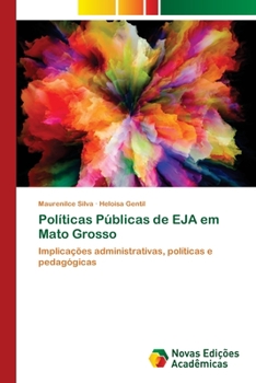 Paperback Políticas Públicas de EJA em Mato Grosso [Portuguese] Book
