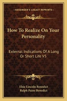 Paperback How To Realize On Your Personality: External Indications Of A Long Or Short Life V5 Book