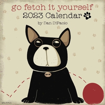 Calendar Go Fetch It Yourself 2023 Wall Calendar Book