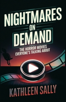 Paperback Nightmares on Demand: The Horror Movies Everyone's Talking About Book