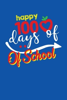 Paperback Happy 100 Days Of School: 120 Dot Grid Pages I Softcover I Work Book I Diary I Travel Diary I Notebook Book