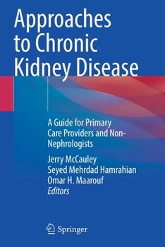 Paperback Approaches to Chronic Kidney Disease: A Guide for Primary Care Providers and Non-Nephrologists Book