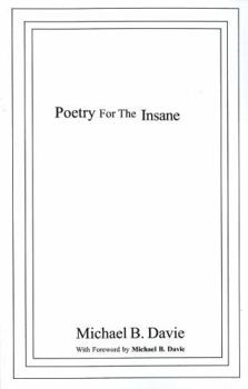 Paperback Poetry for the Insane Book