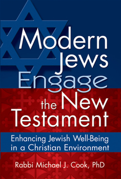 Modern Jews Engage the New Testament: Enhancing Jewish Well-being in a Christian Environment