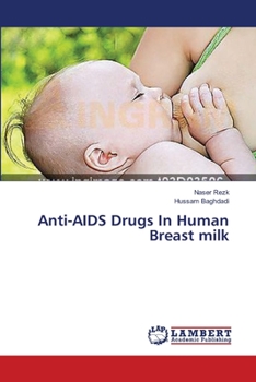 Paperback Anti-AIDS Drugs In Human Breast milk Book