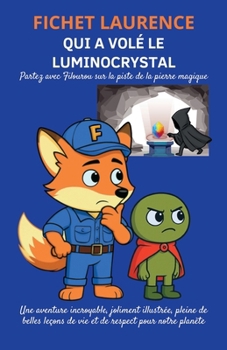 Paperback Qui a volé le Luminocrystal ? [French] Book