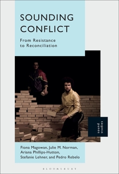 Paperback Sounding Conflict: From Resistance to Reconciliation Book