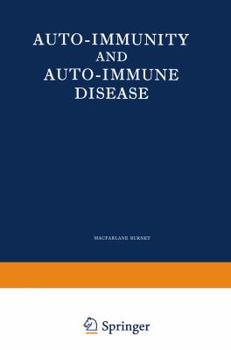 Paperback Auto-Immunity and Auto-Immune Disease: A Survey for Physician or Biologist Book