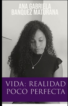 Paperback Vida: realidad poco perfecta [Spanish] Book