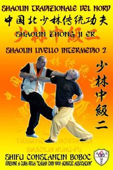 Paperback Shaolin Tradizionale del Nord Vol.6: Livello Avanzato - Xiong Shi 1 [Italian] Book