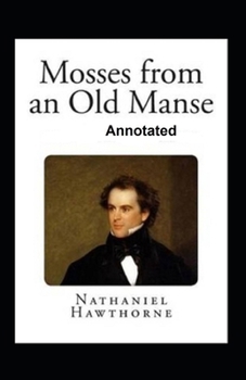 Paperback Mosses From an Old Manse Annotated Book