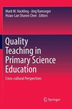 Paperback Quality Teaching in Primary Science Education: Cross-Cultural Perspectives Book