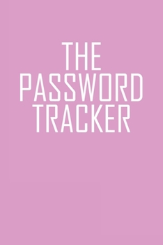 Paperback The Password Tracker: Internet Password Book And Notes Book