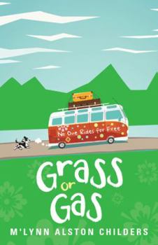 Hardcover Grass or Gas: No One Rides for Free Book