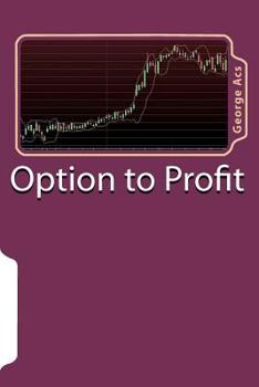 Paperback Option to Profit: Making your Portfolio Work for You Book