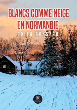 Paperback Blancs comme neige en Normandie [French] Book