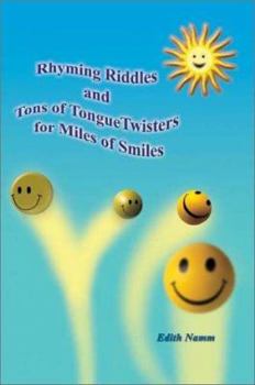Paperback Rhyming Riddles and Tons of Tongue Twisters for Miles of Smiles Book