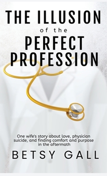 Hardcover The Illusion of the Perfect Profession Book