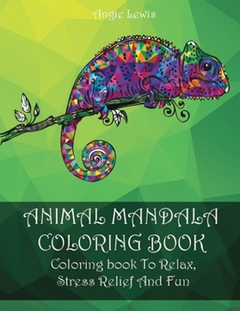 Paperback Animal Mandala Coloring Book: Coloring book To Relax, Stress Relief And Fun Book