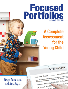 Paperback Focused Portfolios: A Complete Assessment for the Young Child Book